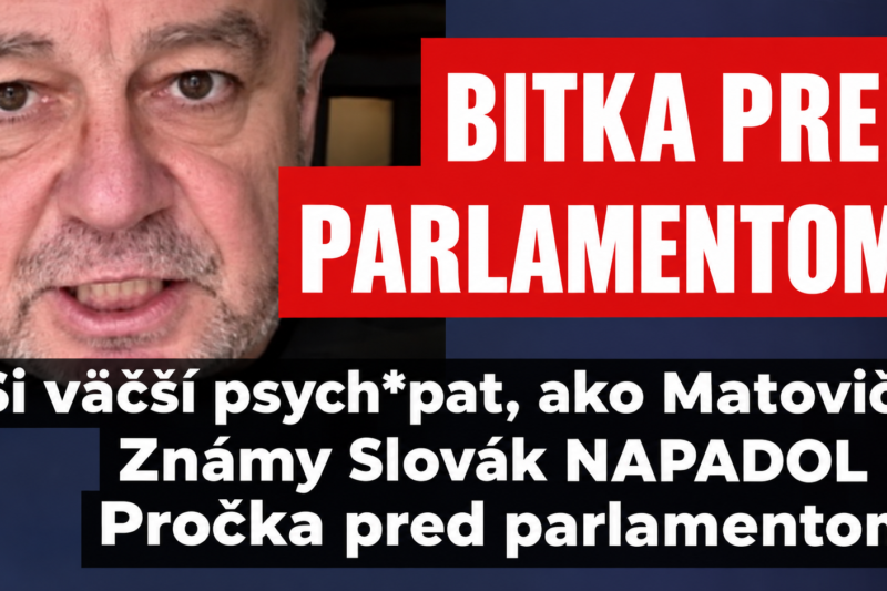 PROČKO V ŠOKU! Známy Slovák ho rázne napadol priamo pred parlamentom – Daily News